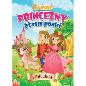 Produkt Krásné princezny, úžasní poníci